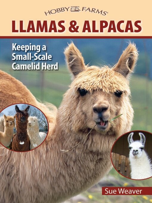 Title details for Llamas and Alpacas by Sue Weaver - Available